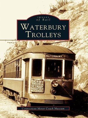 cover image of Waterbury Trolleys
